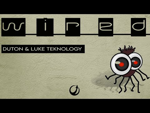 Duton & Luke Teknology - Wired (Original Mix)
