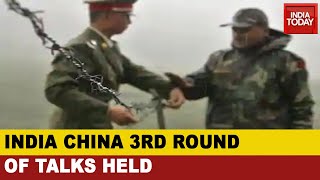 India China Standoff: 3rd Round Of Lt General Level Talks Held | DOWNLOAD THIS VIDEO IN MP3, M4A, WEBM, MP4, 3GP ETC