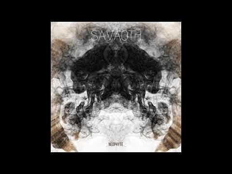 SAVAOTH - Neophyte [Full Ep 2019]