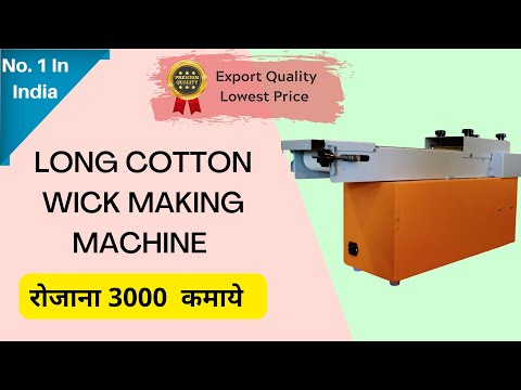 Manual Cotton Wick Making Machine