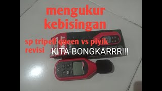Download lagu mengukur kebisingan sp tripell queen vs piyik revisi mp3
