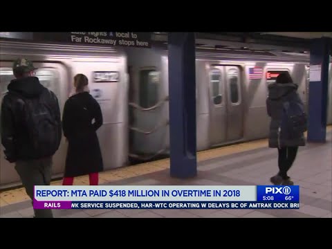 MTA paid $418 million in overtime in 2018: report