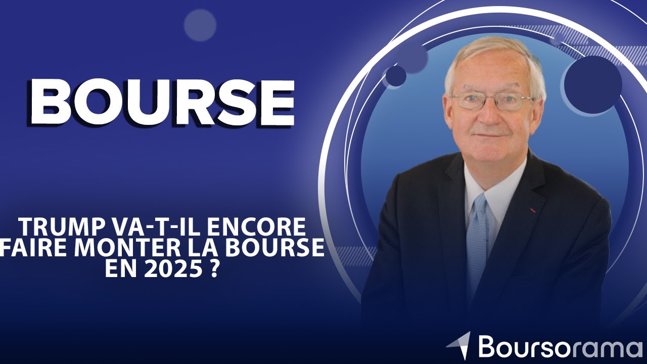 Trump va-t-il encore faire monter la Bourse en 2025 ?