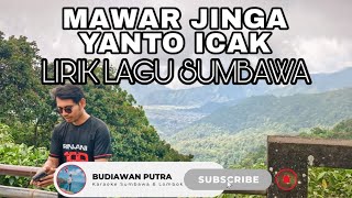 Download lagu LIRIK LAGU SUMBAWA || MAWAR JINGA - Yanto Icak mp3 Download lagu LIRIK LAGU SUMBAWA || MAWAR JINGA - Yanto Icak mp3