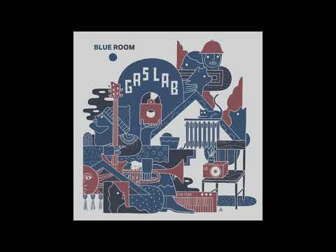 Gas Lab - Blue Room [full Album]