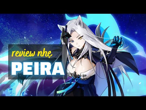 Review nhẹ Peira - Epic Seven