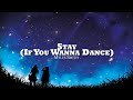 Myles Smith - Stay (If You Wanna Dance) (Lyics)