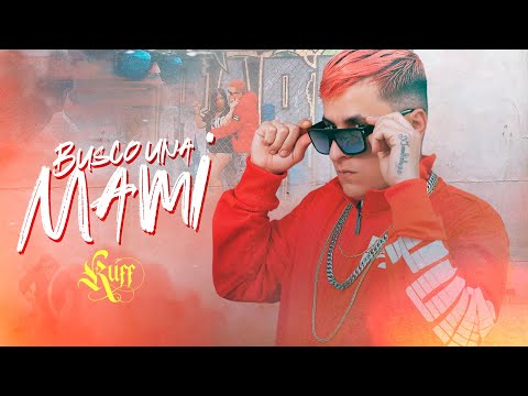 Ruff - Busco Una Mami (Video Oficial)