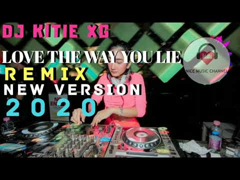 DJ KITIE XG - LOVE THE WAY YOU LIE REMIX NEW VERSION 2020