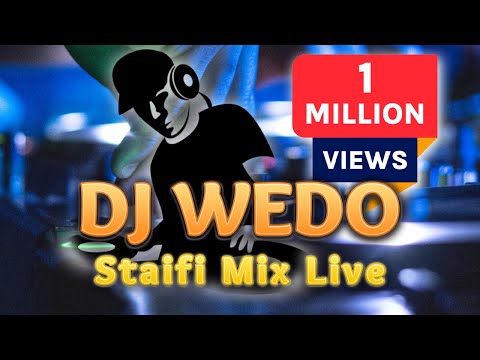 DJ WEDO - Staifi Mix Live 2022