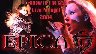 Epica - Follow in the Cry Live Portugal (2004) Remastered With A.I Software.