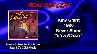 Amy Grant - It&#39;s A Miracle