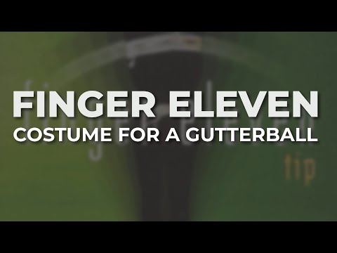 Costume for a Gutterball - Finger Eleven