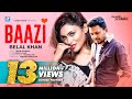 Baazi | Belal Khan | HD Music Video | Laser Vision
