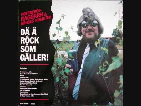 Rotebergsraggarn - dä ä röck söm gäller