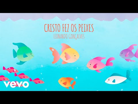 Leonardo Gonçalves - Cristo Fez os Peixes (Clipe Oficial)