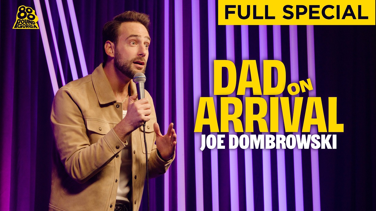 Joe Dombrowski | Dad on Arrival (Full Comedy Special)