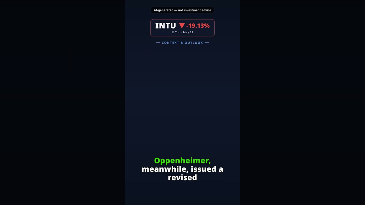 Why Is Intuit Stock Sliding Today? INTU -19.13% (May 21) — Analyst Outlook Cuts