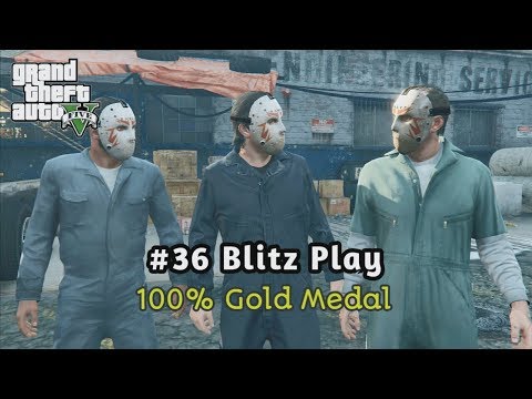 GTA V - #36 Blitz Play [100% Gold Medal Walkthrough] | 1080p