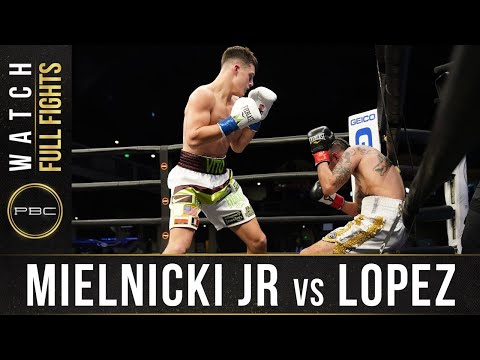 Mielnicki vs Lopez FULL FIGHT: February 27, 2021 | PBC on FOX