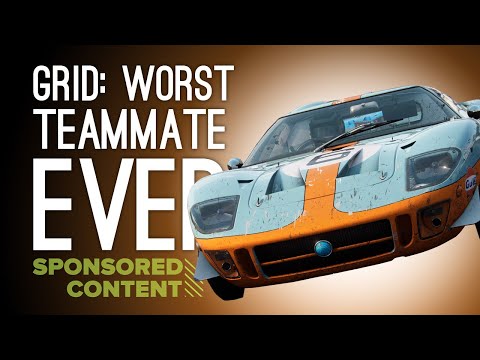 Let's Play GRID: WORST TEAMMATE EVER (Sponsored Content)