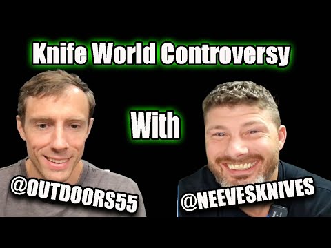 Discussing Knife World Controversy With @NeevesKnives
