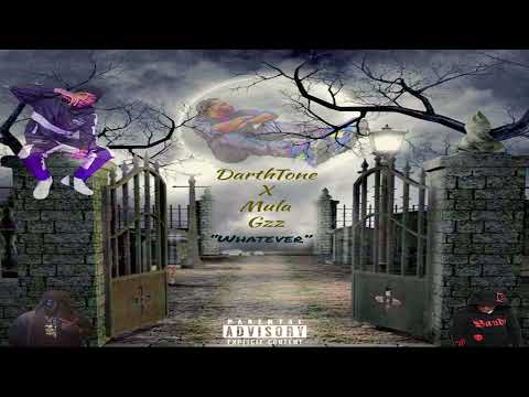 DarthTone X Mula Gzz - Whatever
