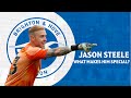 What makes Jason Steele as #1 GK for Brighton & Hove Albion ?