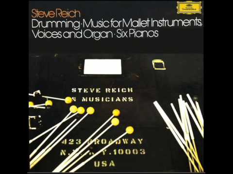 Steve Reich - Music for Mallet Instruments, Voices and Organ (1974)