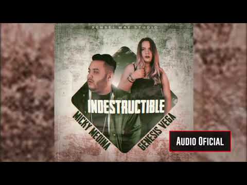 Micky Medina feat  Genesis Vega   Indestructible Audio Oficial Nuevo 2018