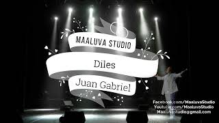 Juan Gabriel Diles Pista Version En Vivo