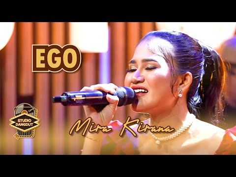 Baperrrrnya Lagu Ini Dibawain Sama Mira Kirana "Ego" | STUDIO DANGDUT