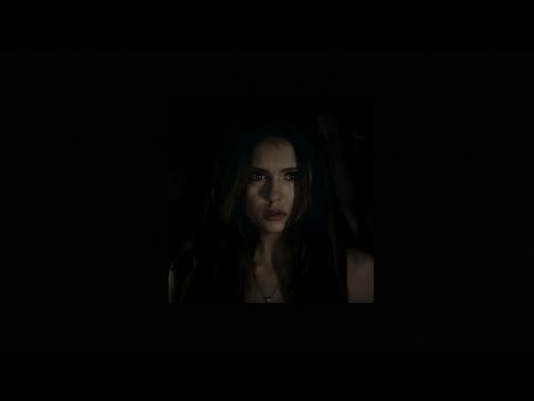 POV: you’re a badass mysterious vampire Katherine Pierce playlist