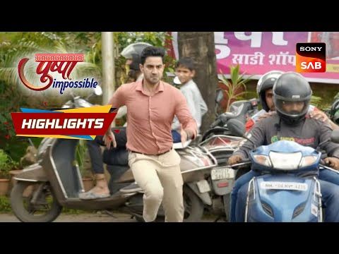 Pushpa Impossible - Ep 107 | Highlights | पुष्पा इंपॉसिबल
