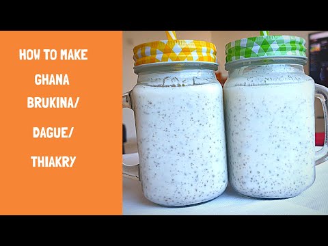 HOW TO MAKE BRUKINA/DEGUE/THIAKRY FROM SCRATCH