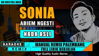 Download lagu SONIA - ABIEM NGESTI (NADA ASLI) KARAOKE REMIX PALEMBANG mp3