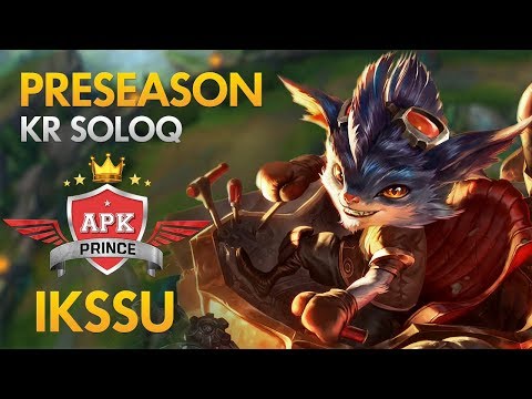 Preseason: APK Prince Ikssu - Rumble Top Lane - KDA 11/0/12