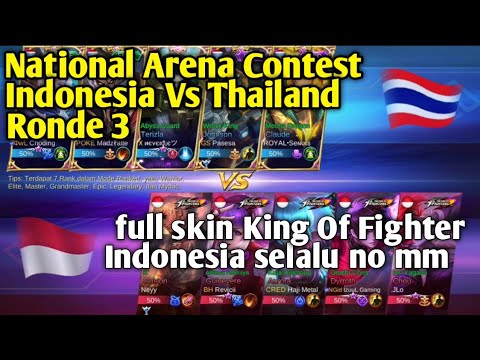 NATIONAL ARENA CONTEST INDONESIA VS THAILAND | FULL SKIN KOF : MOBILE LEGENDS