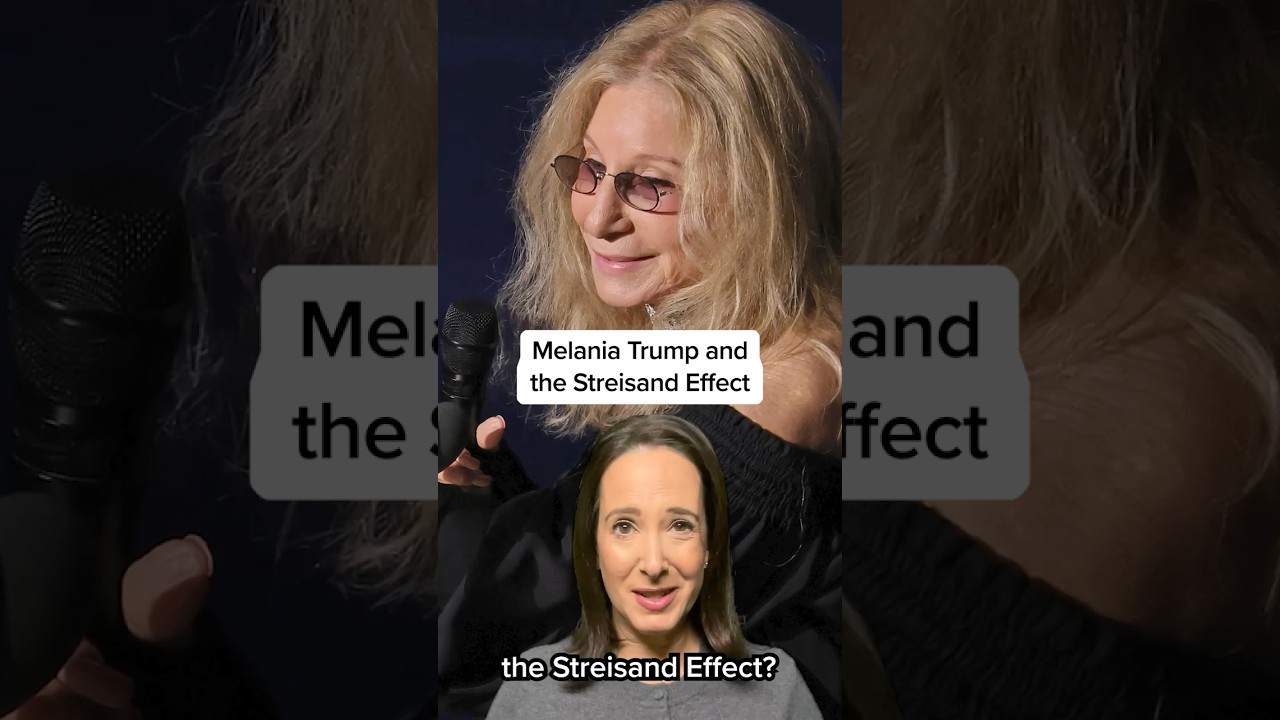 Melania Trump and the Streisand Effect