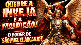 ESCUDO ESPIRITUAL! Oração de SÃO MIGUEL ARCANJO para Quebrar Inveja e Maldição!
