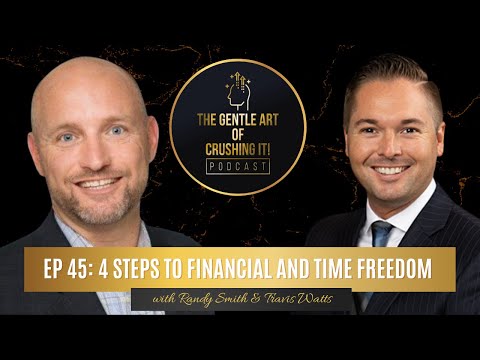 Travis Watts - 4 Steps to Financial and Time Freedom