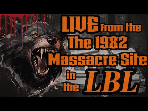 LIVE from the 1982 Massacre Site in the LBL