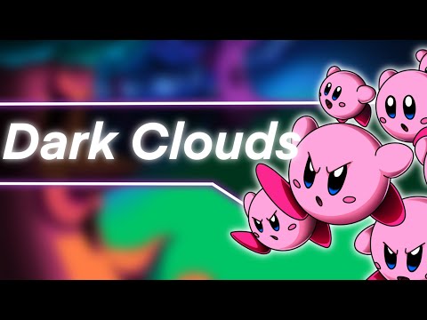Dark Clouds | Remix | Kirby Mass Attack