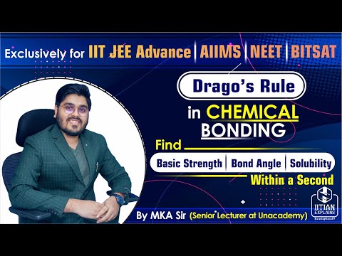 Drago's Rule | Chemical Bonding | Inorganic Chemistry for Jee Advance, AIIMS, NEET and BITSAT