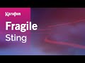 Fragile - Sting | Karaoke Version | KaraFun