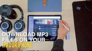 How to Download MP3 files on your iPhone & iPad