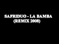 Safri Duo - La Bamba (Remix 2008) 