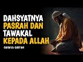 Keajaiban Terjadi Ketika Kamu Pasrah Dan Tawakal Kepada Allah Cahaya Qur An