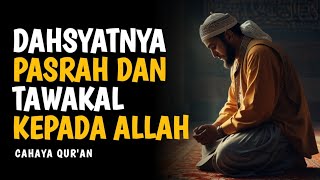 Download lagu Keajaiban Terjadi Ketika Kamu Pasrah Dan Tawakal Kepada Allah | Cahaya Qur'an mp3