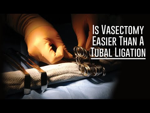 Is Vasectomy Easier Than A Tubal Ligation – Dr. Rolando Rivera